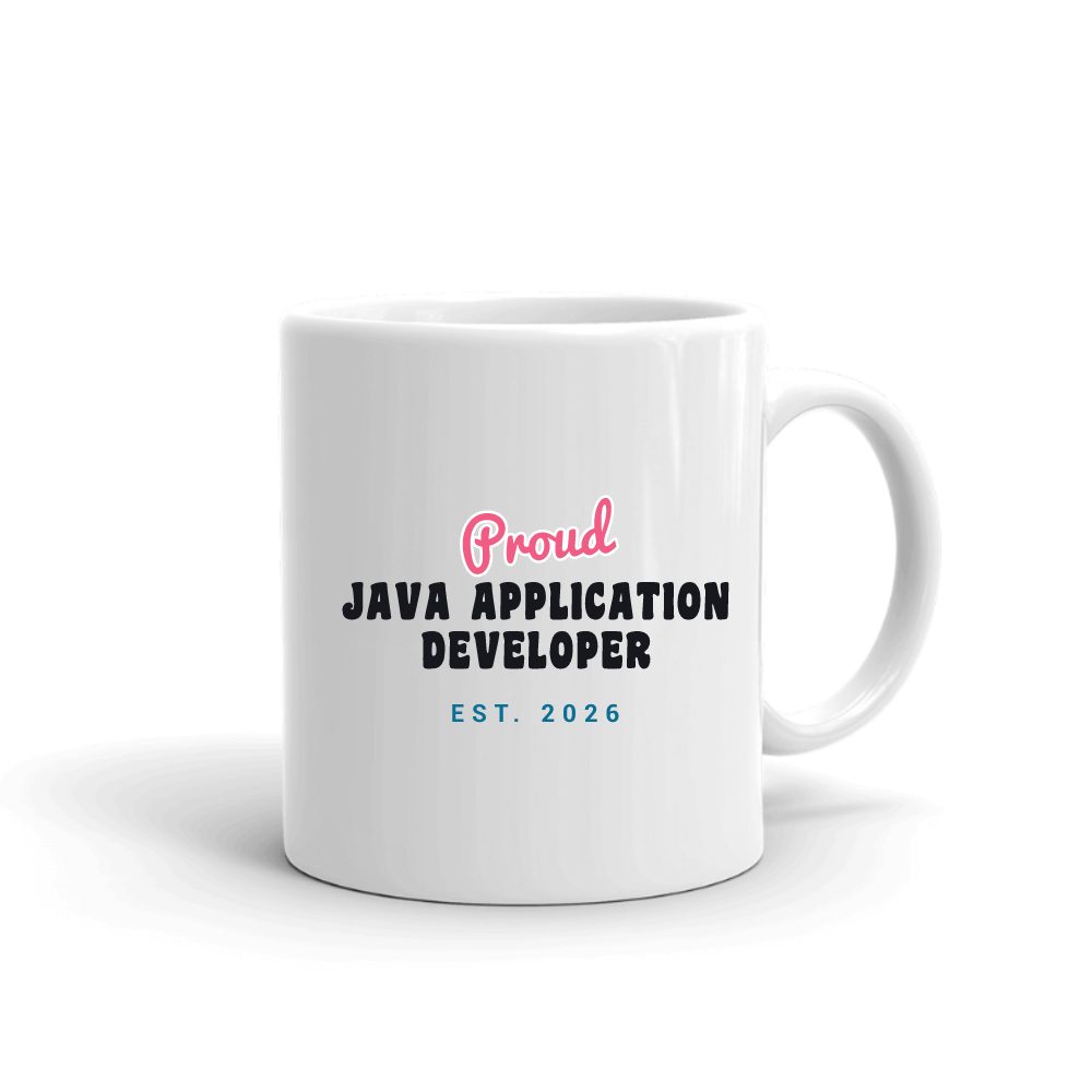 Proud Java Application Developer Script & Block mug in white, printed with "Java Application Developer"