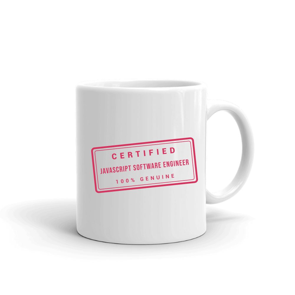 Certified Javascript Software Engineer Stamp mug in white, printed with "Javascript Software Engineer"