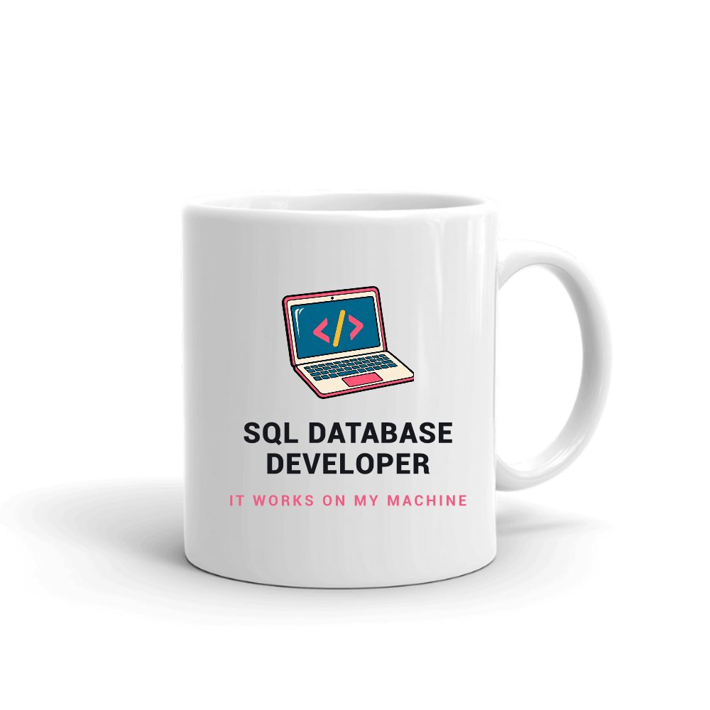 Sql Database Developer Code Laptop mug in white, printed with "Sql Database Developer"
