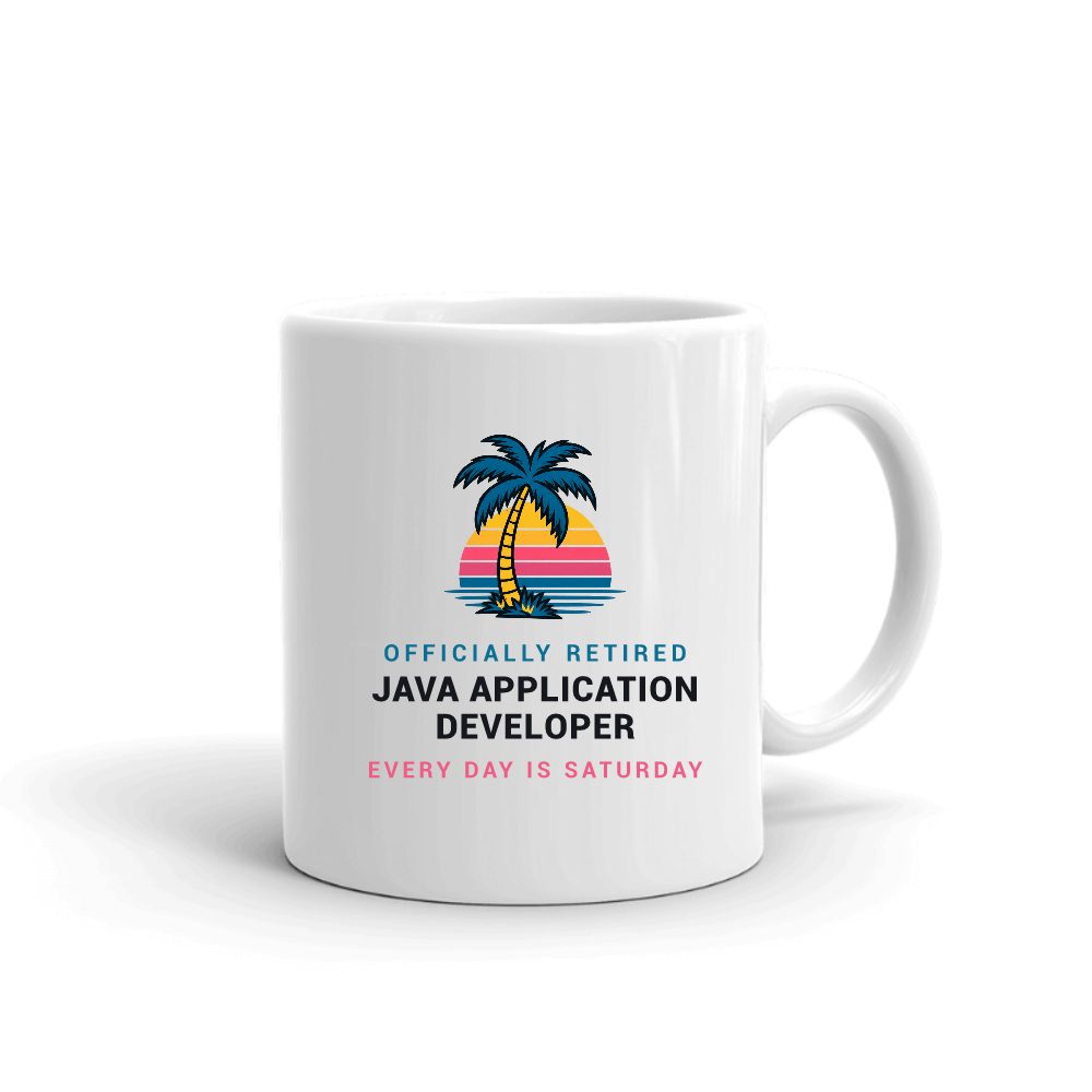 Retired Java Application Developer Palm Sunset mug in white, printed with "Java Application Developer"