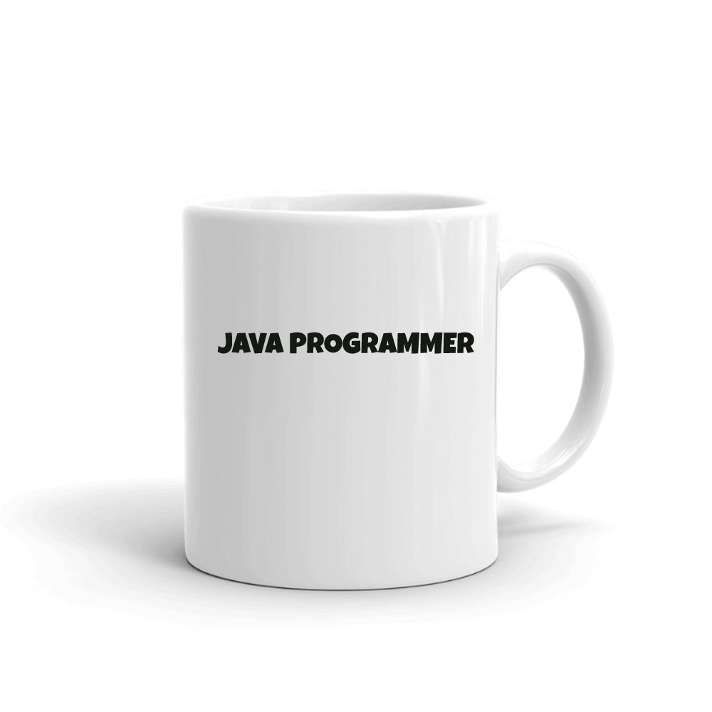 Java Programmer Fun Style mug in white, printed with "Java Programmer"