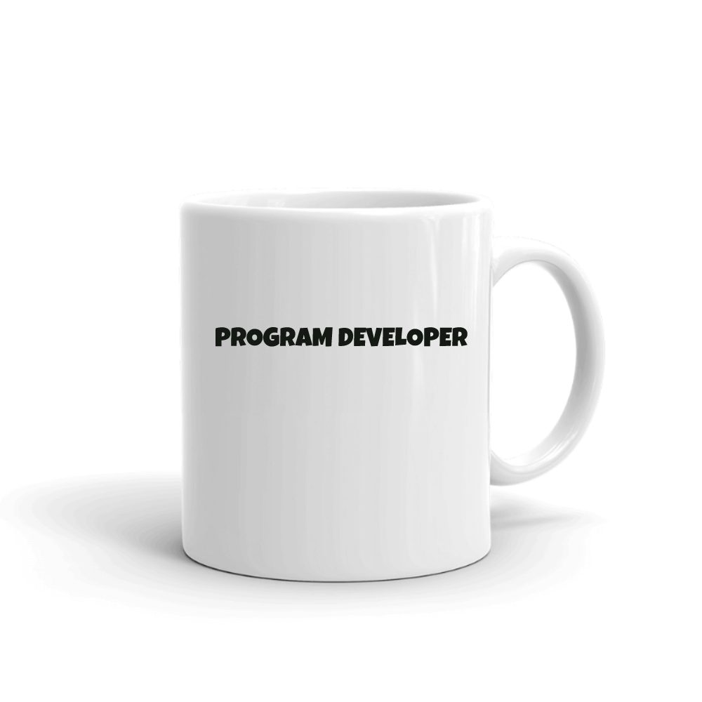 Program Developer Fun Style mug in white, printed with "Program Developer"