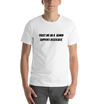 Trust me im a Admin Support Associate tee preview