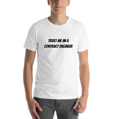 Trust me im a Contract Engineer tee preview