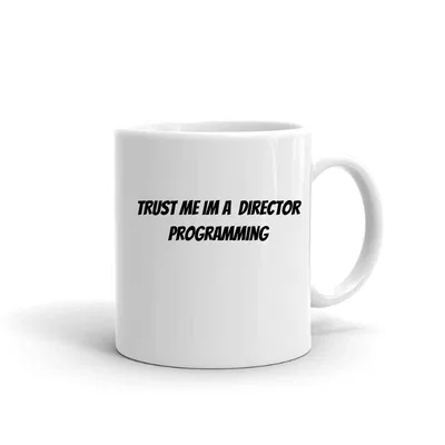 Trust me im a Director Programming mug preview