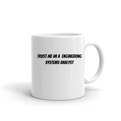 Trust me im a Engineering Systems Analyst mug preview
