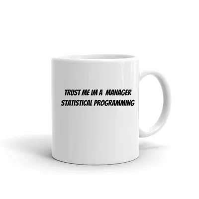 Trust me im a Manager Statistical Programming mug preview