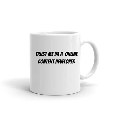 Trust me im a Online Content Developer mug preview