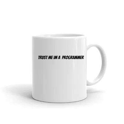 Trust me im a Programmer mug preview