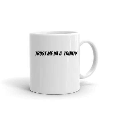 Trust me im a Trinity mug preview