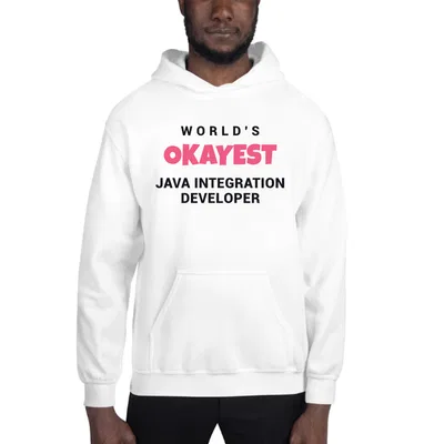 World's Okayest Java Integration Developer hoodie preview