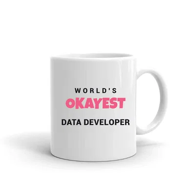 World's Okayest Data Developer mug preview