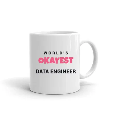 World's Okayest Data Engineer mug preview