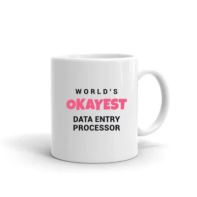 World's Okayest Data Entry Processor mug preview