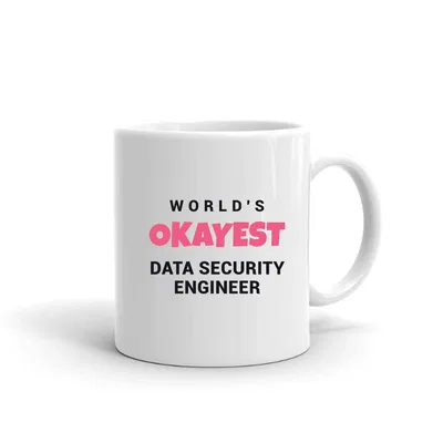 World's Okayest Data Security Engineer mug preview