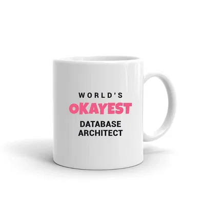 World's Okayest Database Architect mug preview