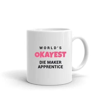 World's Okayest Die Maker Apprentice mug preview