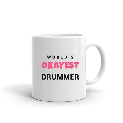 World's Okayest Drummer mug preview