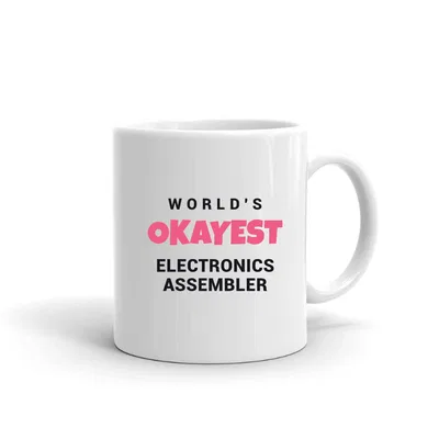 World's Okayest Electronics Assembler mug preview
