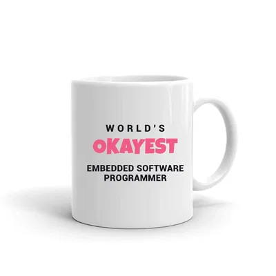 World's Okayest Embedded Software Programmer mug preview