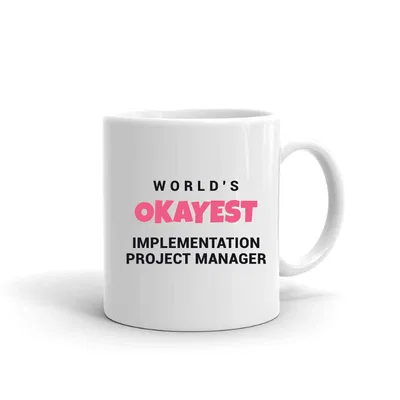 World's Okayest Implementation Project Manager mug preview