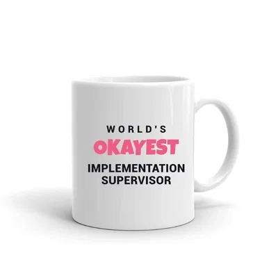 World's Okayest Implementation Supervisor mug preview