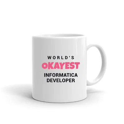 World's Okayest Informatica Developer mug preview