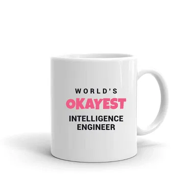 World's Okayest Intelligence Engineer mug preview