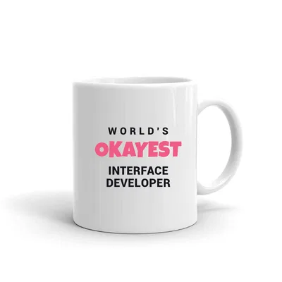 World's Okayest Interface Developer mug preview