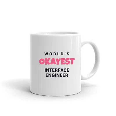 World's Okayest Interface Engineer mug preview
