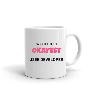World's Okayest J2ee Developer mug preview