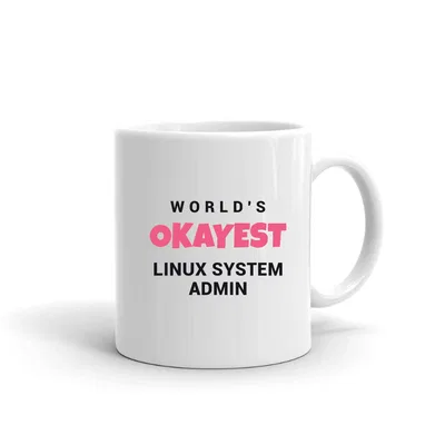 World's Okayest Linux System Admin mug preview