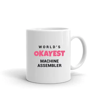 World's Okayest Machine Assembler mug preview