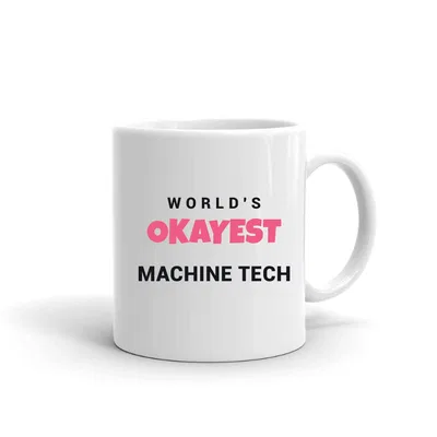 World's Okayest Machine Tech mug preview