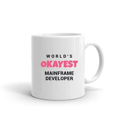 World's Okayest Mainframe Developer mug preview