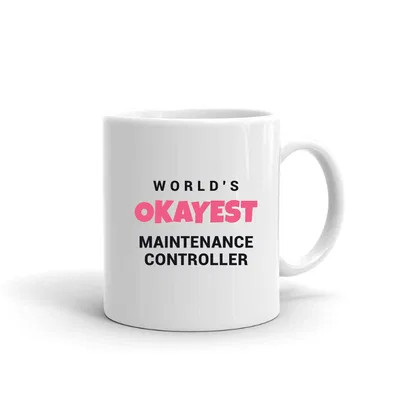 World's Okayest Maintenance Controller mug preview