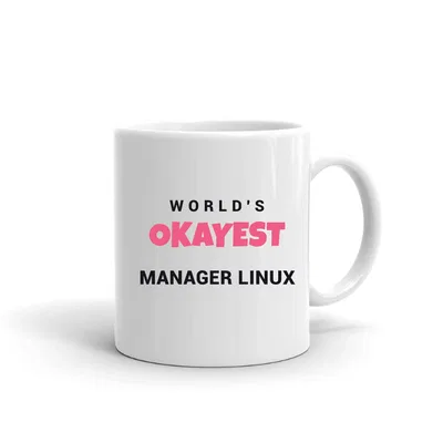 World's Okayest Manager Linux mug preview