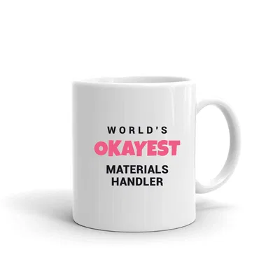 World's Okayest Materials Handler mug preview