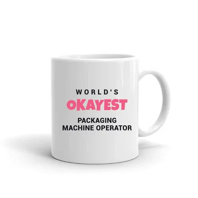 World's Okayest Packaging Machine Operator mug preview