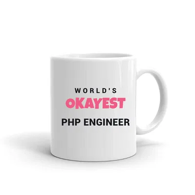 World's Okayest Php Engineer mug preview