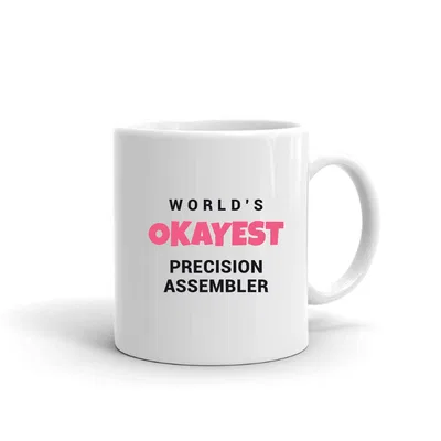 World's Okayest Precision Assembler mug preview