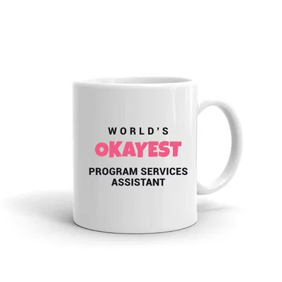 World's Okayest Program Services Assistant mug preview