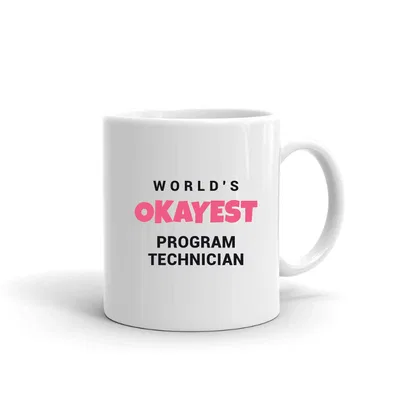 World's Okayest Program Technician mug preview