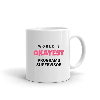 World's Okayest Programs Supervisor mug preview