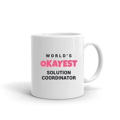 World's Okayest Solution Coordinator mug preview