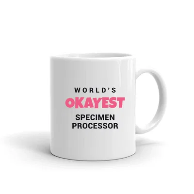 World's Okayest Specimen Processor mug preview