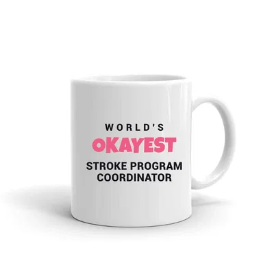 World's Okayest Stroke Program Coordinator mug preview