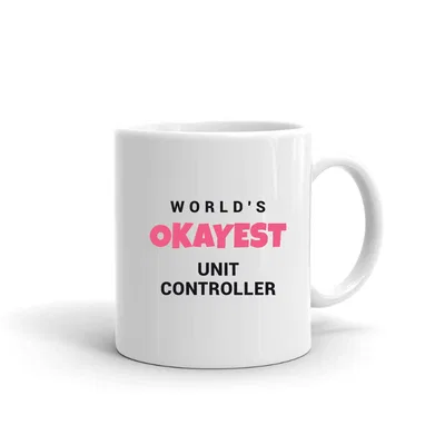 World's Okayest Unit Controller mug preview