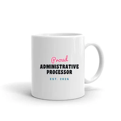 Proud Administrative Processor Script & Block mug preview
