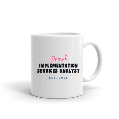 Proud Implementation Services Analyst Script & Block mug preview